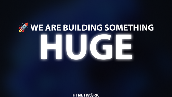 We Are Building Something HUGE!